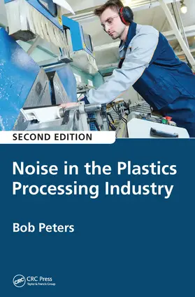 Peters | Noise in the Plastics Processing Industry | Buch | 978-0-367-65700-0 | sack.de