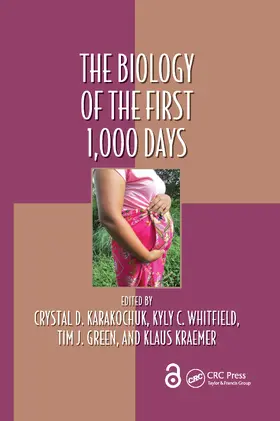 Karakochuk / Whitfield / Kraemer |  The Biology of the First 1,000 Days | Buch |  Sack Fachmedien