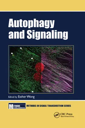 Wong |  Autophagy and Signaling | Buch |  Sack Fachmedien
