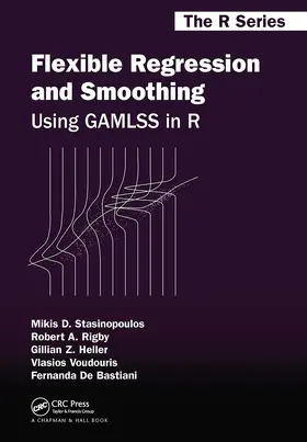 Stasinopoulos / Rigby / Heller |  Flexible Regression and Smoothing | Buch |  Sack Fachmedien