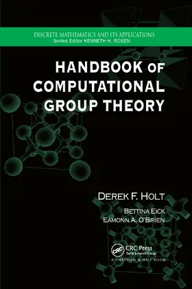 Holt / Eick / O'Brien |  Handbook of Computational Group Theory | Buch |  Sack Fachmedien