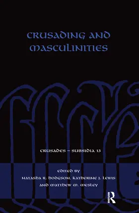 Hodgson / Lewis / Mesley |  Crusading and Masculinities | Buch |  Sack Fachmedien