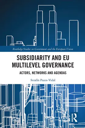 Pazos-Vidal |  Subsidiarity and EU Multilevel Governance | Buch |  Sack Fachmedien