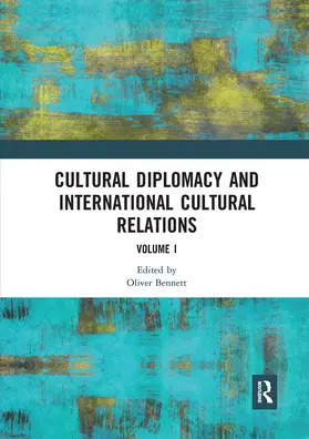 Bennett |  Cultural Diplomacy and International Cultural Relations | Buch |  Sack Fachmedien
