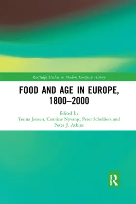Jensen / Nyvang / Scholliers |  Food and Age in Europe, 1800-2000 | Buch |  Sack Fachmedien