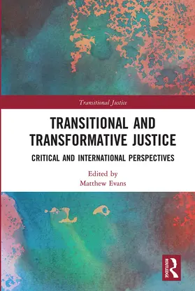 Evans |  Transitional and Transformative Justice | Buch |  Sack Fachmedien