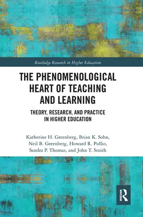 Greenberg / Sohn / Pollio |  The Phenomenological Heart of Teaching and Learning | Buch |  Sack Fachmedien