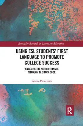 Parmegiani |  Using ESL Students’ First Language to Promote College Success | Buch |  Sack Fachmedien