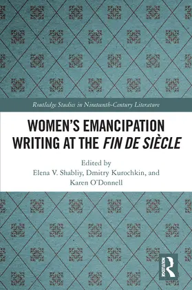 Shabliy / Kurochkin / Karen |  Women's Emancipation Writing at the Fin de Siecle | Buch |  Sack Fachmedien