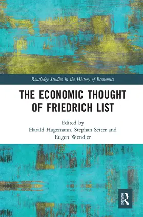 Hagemann / Seiter / Wendler |  The Economic Thought of Friedrich List | Buch |  Sack Fachmedien