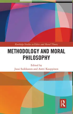 Suikkanen / Kauppinen |  Methodology and Moral Philosophy | Buch |  Sack Fachmedien