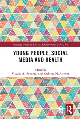 Armour / Goodyear |  Young People, Social Media and Health | Buch |  Sack Fachmedien