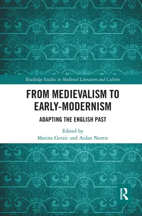 Gerzic / Norrie |  From Medievalism to Early-Modernism | Buch |  Sack Fachmedien