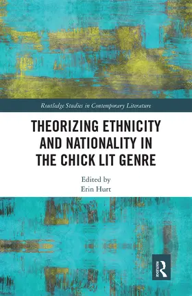 Hurt | Theorizing Ethnicity and Nationality in the Chick Lit Genre | Buch | 978-0-367-66475-6 | sack.de