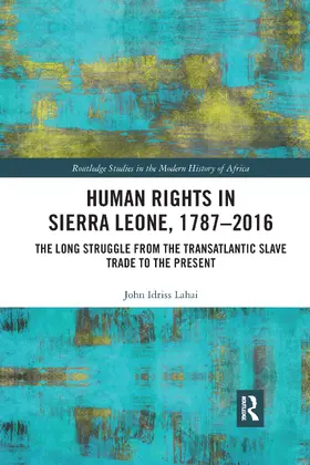 Lahai |  Human Rights in Sierra Leone, 1787-2016 | Buch |  Sack Fachmedien