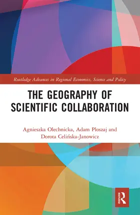 Olechnicka / Ploszaj / Celi¿ska-Janowicz |  The Geography of Scientific Collaboration | Buch |  Sack Fachmedien