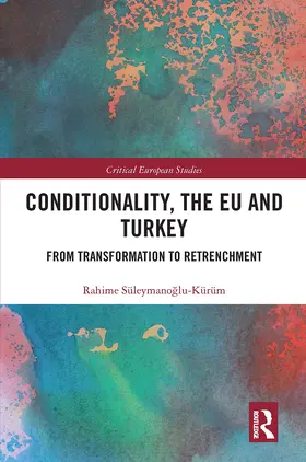 Süleymanoglu-Kürüm | Conditionality, the EU and Turkey | Buch | 978-0-367-66580-7 | www2.sack.de