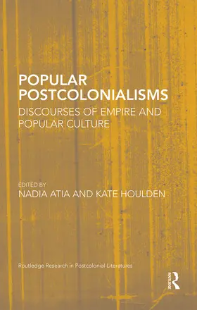 Atia / Houlden |  Popular Postcolonialisms | Buch |  Sack Fachmedien