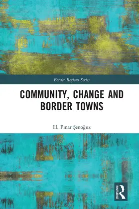 Senoguz |  Community, Change and Border Towns | Buch |  Sack Fachmedien