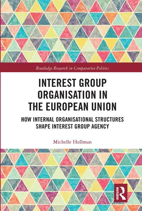 Hollman |  Interest Group Organisation in the European Union | Buch |  Sack Fachmedien
