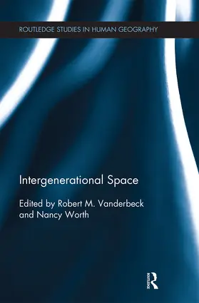 Vanderbeck / Worth |  Intergenerational Space | Buch |  Sack Fachmedien