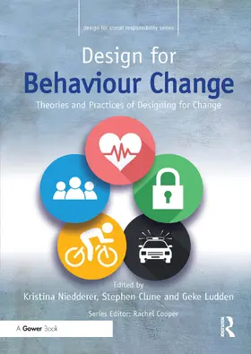 Niedderer / Clune / Ludden |  Design for Behaviour Change | Buch |  Sack Fachmedien