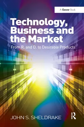 Sheldrake | Technology, Business and the Market | Buch | 978-0-367-67015-3 | sack.de