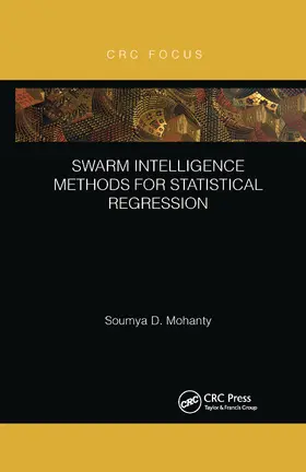 Mohanty |  Swarm Intelligence Methods for Statistical Regression | Buch |  Sack Fachmedien