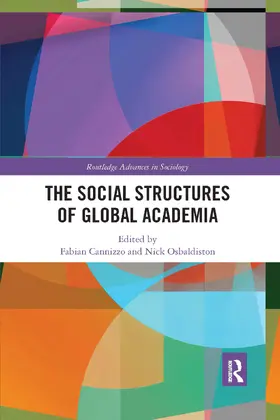 Cannizzo / Osbaldiston |  The Social Structures of Global Academia | Buch |  Sack Fachmedien
