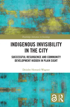 Howard-Wagner |  Indigenous Invisibility in the City | Buch |  Sack Fachmedien