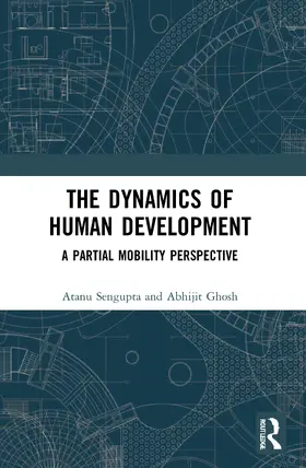 Sengupta / Ghosh |  The Dynamics of Human Development | Buch |  Sack Fachmedien