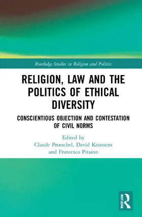 Proeschel / Koussens / Piraino |  Religion, Law and the Politics of Ethical Diversity | Buch |  Sack Fachmedien