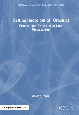 Unwin |  Getting (More Out Of) Graphics | Buch |  Sack Fachmedien