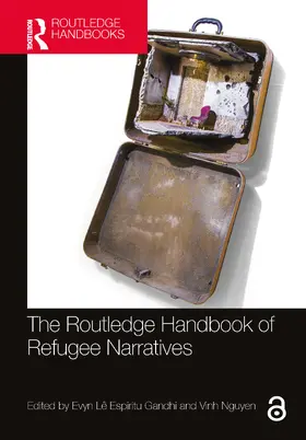 Le Espiritu Gandhi / Lê Espiritu Gandhi / Nguyen |  The Routledge Handbook of Refugee Narratives | Buch |  Sack Fachmedien