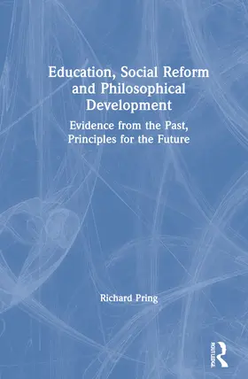 Pring | Education, Social Reform and Philosophical Development | Buch | 978-0-367-67542-4 | www2.sack.de