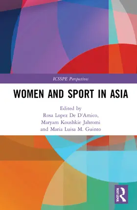 Lopez De D'Amico / Guinto / Koushkie Jahromi |  Women and Sport in Asia | Buch |  Sack Fachmedien