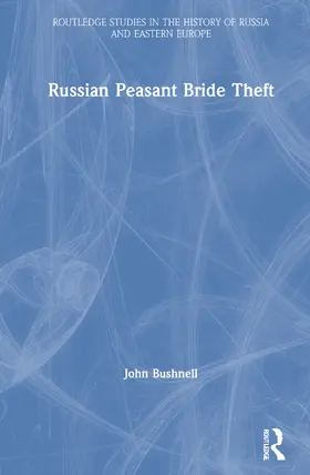 Bushnell |  Russian Peasant Bride Theft | Buch |  Sack Fachmedien