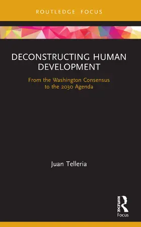 Telleria |  Deconstructing Human Development | Buch |  Sack Fachmedien