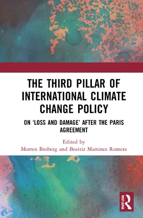 Broberg / Martinez Romera |  The Third Pillar of International Climate Change Policy | Buch |  Sack Fachmedien