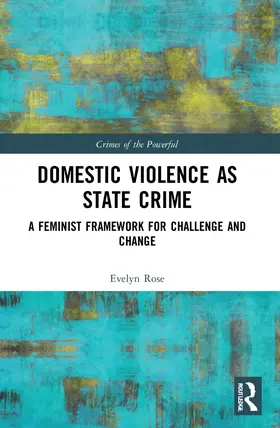 Rose |  Domestic Violence as State Crime | Buch |  Sack Fachmedien