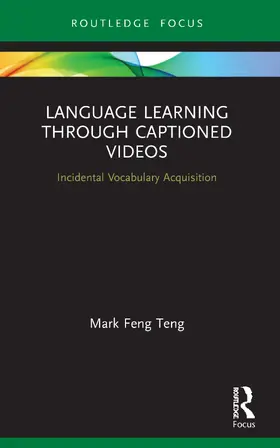 Feng Teng |  Language Learning Through Captioned Videos | Buch |  Sack Fachmedien