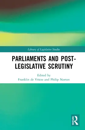 Norton / de Vrieze |  Parliaments and Post-Legislative Scrutiny | Buch |  Sack Fachmedien