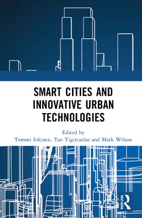 Inkinen / Yigitcanlar / Wilson |  Smart Cities and Innovative Urban Technologies | Buch |  Sack Fachmedien