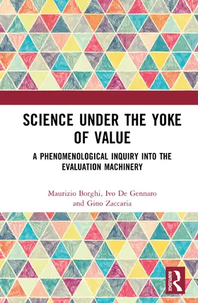 Zaccaria / Borghi / De Gennaro |  Science Under the Yoke of Value | Buch |  Sack Fachmedien