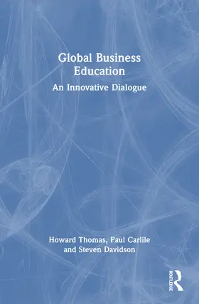 Thomas / Carlile / Davidson |  Global Business Education | Buch |  Sack Fachmedien