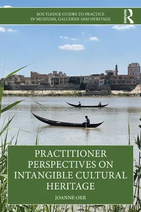 Orr |  Practitioner Perspectives on Intangible Cultural Heritage | Buch |  Sack Fachmedien