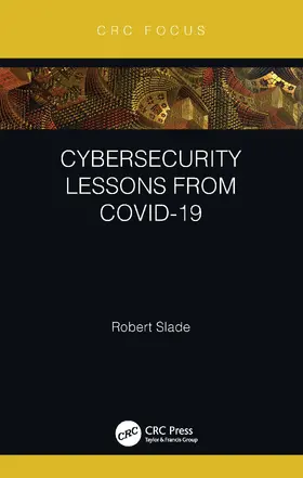 Slade | Cybersecurity Lessons from CoVID-19 | Buch | 978-0-367-68269-9 | sack.de