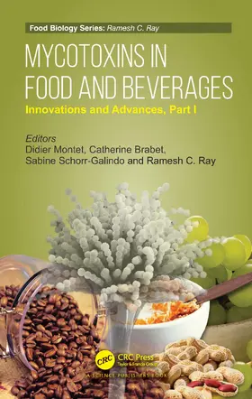 Montet / Brabet / Ray | Mycotoxins in Food and Beverages | Buch | 978-0-367-68280-4 | sack.de
