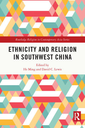 Ming / Lewis |  Ethnicity and Religion in Southwest China | Buch |  Sack Fachmedien