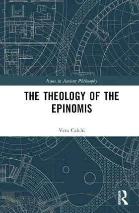 Calchi |  The Theology of the Epinomis | Buch |  Sack Fachmedien